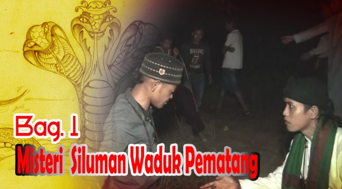Misteri SIluman Waduk Pematang